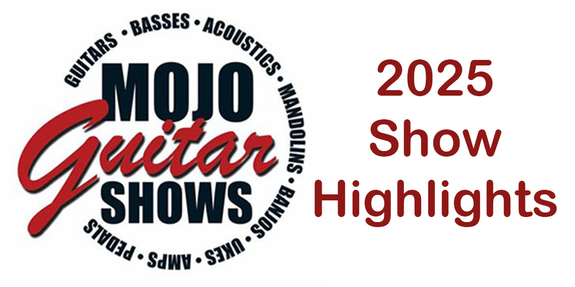 MOJO Guitar Show 2025