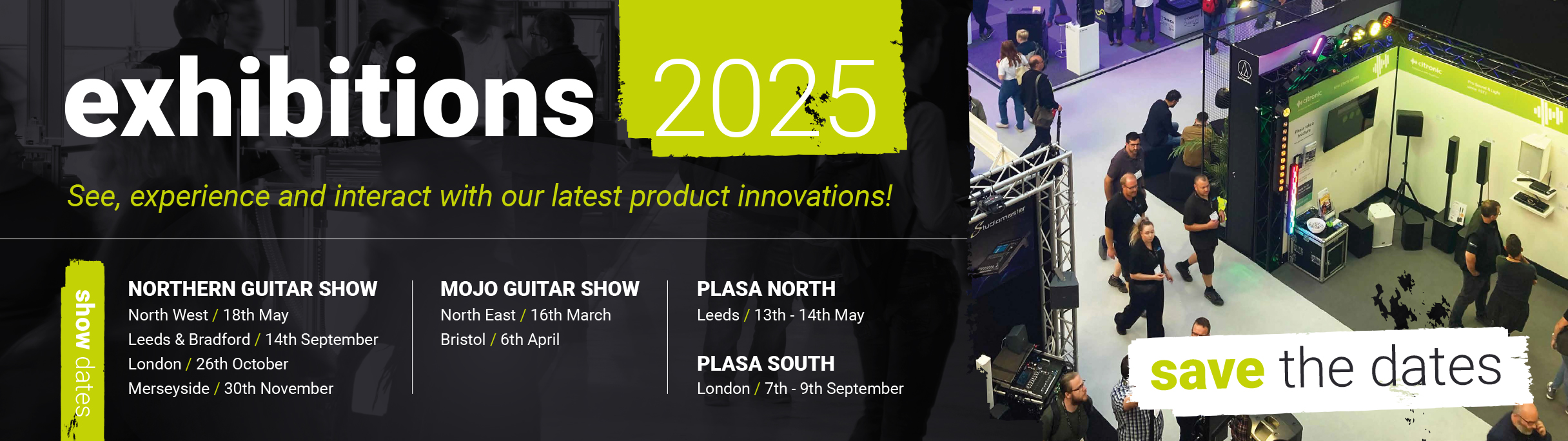 Come and see us in 2025