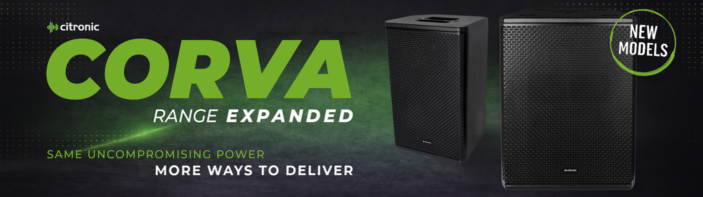 Citronic CORVA Range Now Expanded!